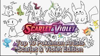 Top 10 Pokémon Artists Of The Scarlet \u0026 Violet Era