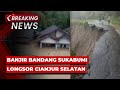 BREAKING NEWS - Banjir Bandang Sukabumi dan Longsor di Cianjur Selatan Jawa Barat