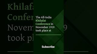 The All-India Khilafat Conference in November 1919 took place at #shorts #modernhistory