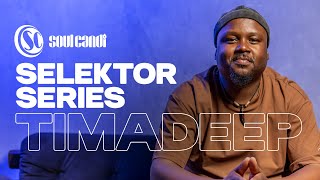 Selektor Series - TimAdeep