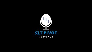 RLT PIVOT Podcast - Episode 16: An Interview with Trader Greg Gilbert