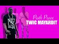 twic mayardit by pioth peace