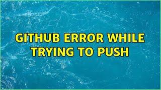 Github error while trying to push
