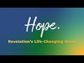 Revelation's Life-Changing Jesus | Hope24