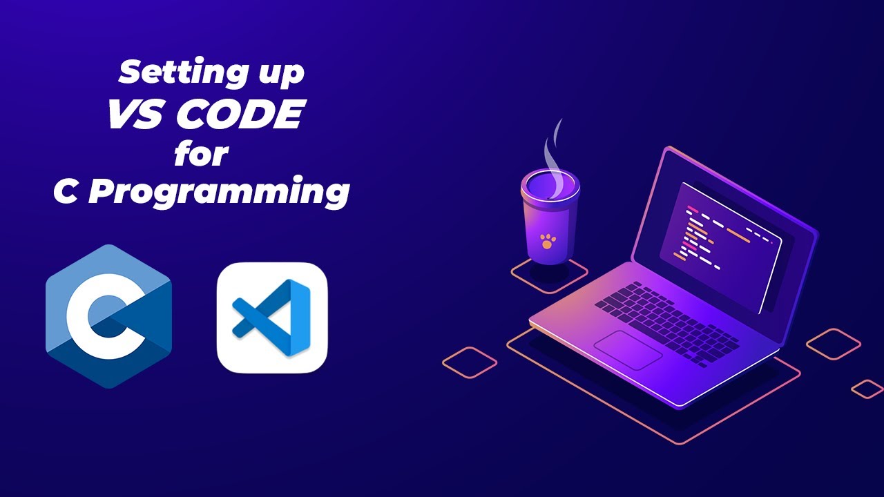 Setup Vs Code For C How To Setup Vscode For C Programming Vs Code Hot Setup Vs Code For C How To Setup Vscode For C Programming Vs Code Hot