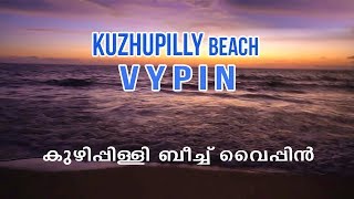 Kuzhupilly Beach near to Vypin, Kochi