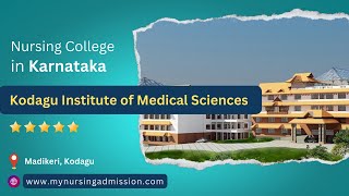 Kodagu Institute of Medical Sciences - Kodagu |Nursing Colleges In Karnataka| mynursingadmission.com