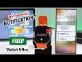 Samsung Galaxy Watch Ultra Not Receiving Notifications? - How to Fix!