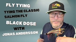 Fly tying   Tying the classic salmon fly pattern Black Dose with Jonas Andersson