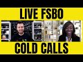 Live FSBO Cold Calls! (