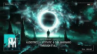 Audiotricz \u0026 Ecstatic \u0026 Dan Marinaro - Through It All [HQ Edit]