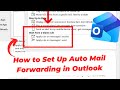 How to Set Up Auto Mail Forwarding in Outlook