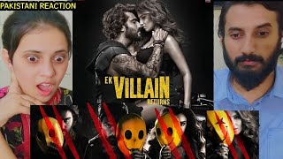 Ek Villain Returns Official Trailer|Pakistani Reaction|John,Disha,Arjun, Tara|Mohit Suri