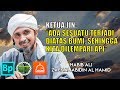 Bangsa Jin Curi informasi Di Langit - Habib Ali Zaenal Abidin Al Hamid