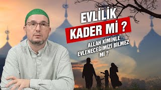 Wouldn't Allah know who we will be marrying with? / Kerem Önder