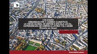 Coloquio Urbanización y cambio climático