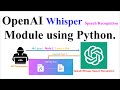 Python + OpenAI Whisper: Advanced Speech Recognition