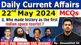 22nd May 2024 | Current Affairs Today | Daily Current Affair | Current affair 2024 | Dewashish Sir