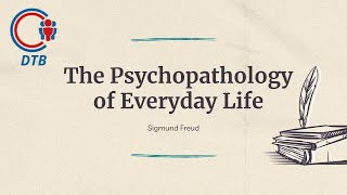 Book Review 3: The Psychopathology of Everyday Life by Sigmund Freud