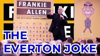 FRANKIE ALLEN: THE EVERTON JOKE ⚽️🤣