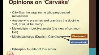 Mod-02 Lec-03 Carvaka Philosophy - I