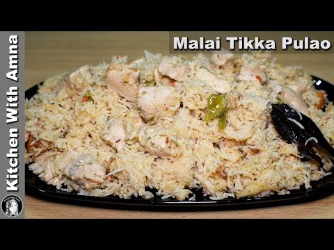 Malai Tikka Pulao Recipe - How to make Chicken Pulao Rice - Kitchen With Amna Malai Tikka Pulao Recipe - How to make Chicken Pulao Rice - Kitchen With Amna