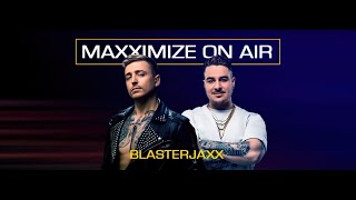 Maxximize On Air 408 (With Blasterjaxx) 11.04.2022