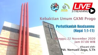 Perhatikanlah Keadaanmu | Kebaktian Umum | Minggu, 22 November 2020