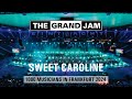 The Grand Jam - Sweet Caroline - Neil Diamond - 2024