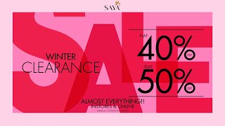 SAYA Winter Clearance Sale – FLAT 40% \u0026 50% OFF