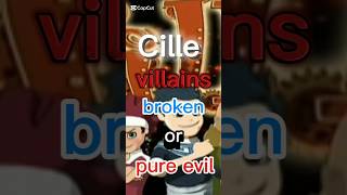 Cille villain pure evil or broken #cille #cille2069 #edit #cupcut #trending