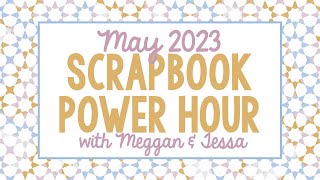 May 2023 Power Hour with Meggan & Tessa