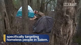 Violent attacks on homeless people in Salem