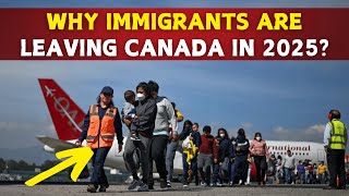 SHOCKING Reasons Immigrants Are FLEEING Canada in 2025