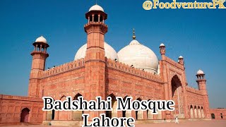 Visit to Badshahi Masjid Lahore | Badshahi Mosque | Place to Visit in Lahore | FoodventurePK