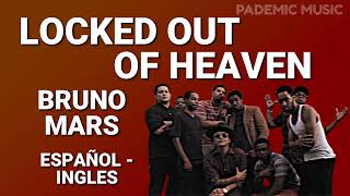 Bruno Mars - Locked out of heaven (Letra Español - Ingles)