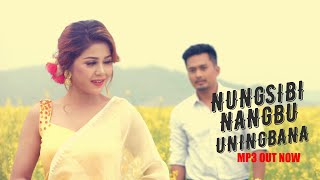 NUNGSI BI NANGBU UNING BANA || LAIJALEMBI || FILM SONG 2021