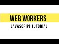 Introduction to Web Workers in JavaScript - JavaScript Tutorial #thecodingconcepts