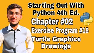Starting Out With Python Chapter 2 Exercise Program 15 Python Turtle Graphics Drawings