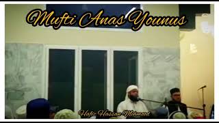 Mufti Anas Younus Naat