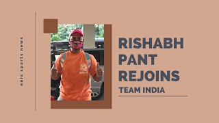 Rishabh Pant Rejoins Team India
