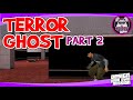 TERROR GHOST PART 2  - GTA SAN ANDREAS DYOM INDONESIA