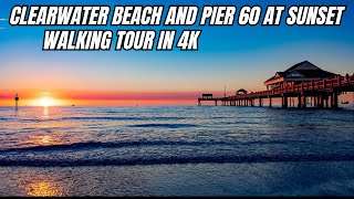Clearwater Beach Florida and Pier 60 Walking Tour at Sunset