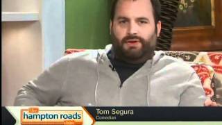 Comedian Tom Segura On Thrs