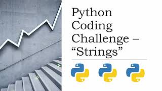 Python Coding Challenge | Strings | Beginners Tutorial