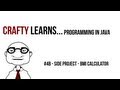 Programming in Java - #4b - Side Project - BMI Calculator