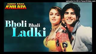 Bholi Bhali Ladki  Full Song| Kumar Sanu | Alka Yagnik | Sabse Bada Khiladi (1995)