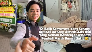 DiBalik Senyumnya Yg Senang Kembali MenangAwards Ada Hati Yg Gelisah Mendengar Ayahnya Kembali Sakit