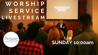 Prairie Presbyterian Church Live-Stream - April 19, 2020