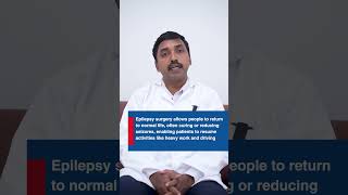 Regaining Normal Life after Epilepsy Surgery: Insights by Dr. Dilip Dutta